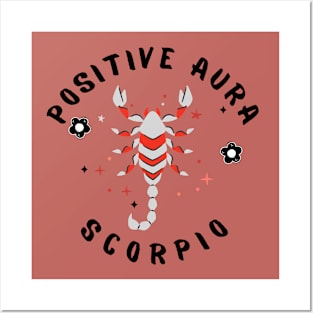 Positive Aura Scorpio Posters and Art